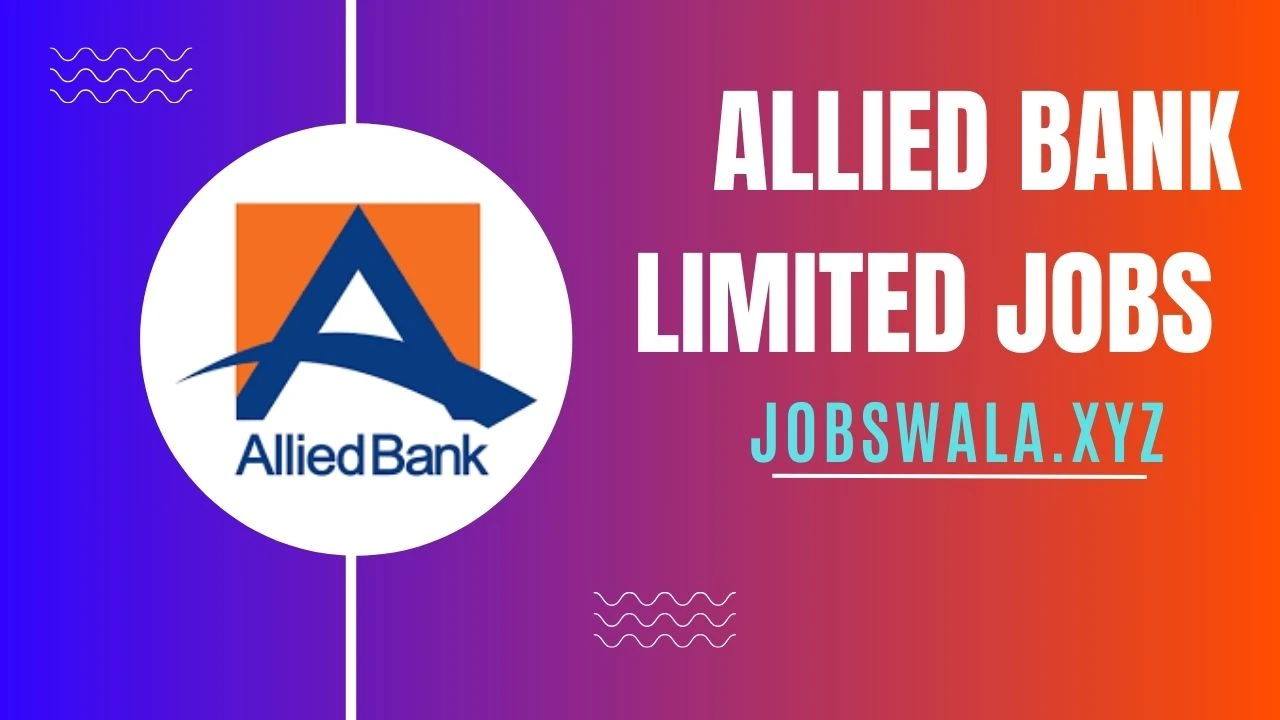 Allied Bank Limited Jobs 2024 Apply Online