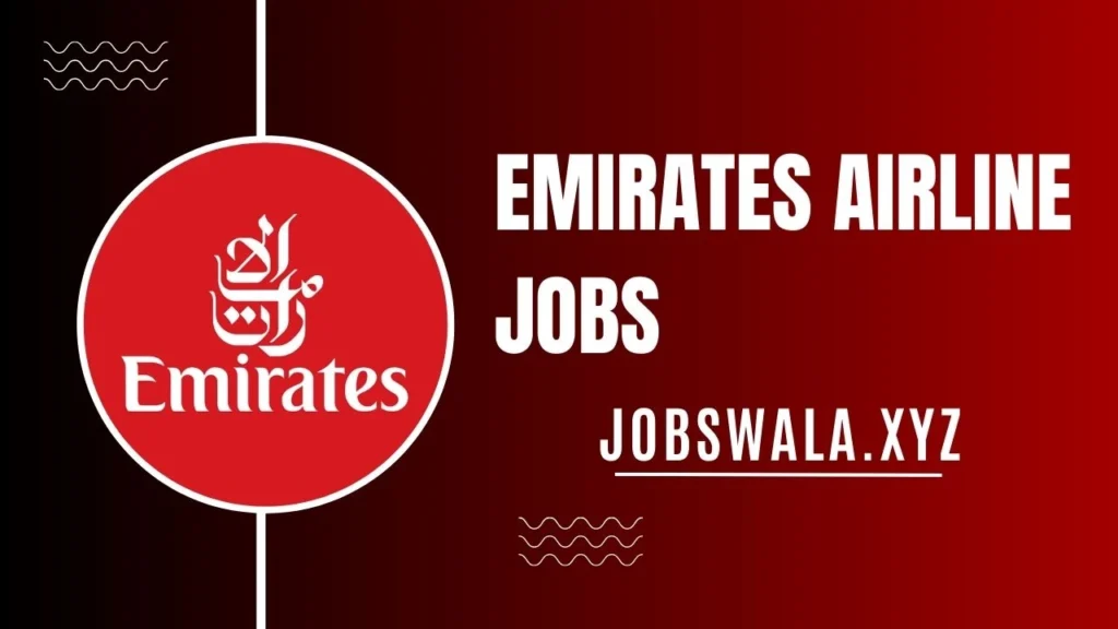 Emirates Airline Jobs 2024 Application Form