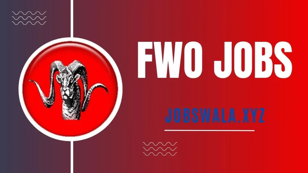 FWO Jobs 2024 Online Apply 