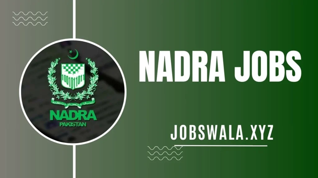 NADRA Jobs 2024 Application Form