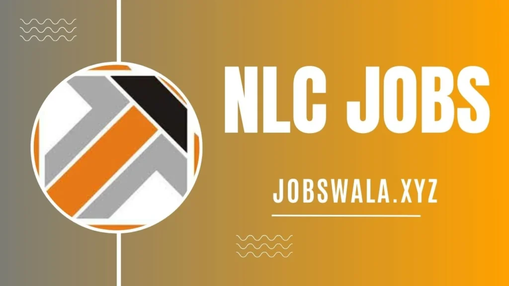 NLC Jobs 2024 Application Form