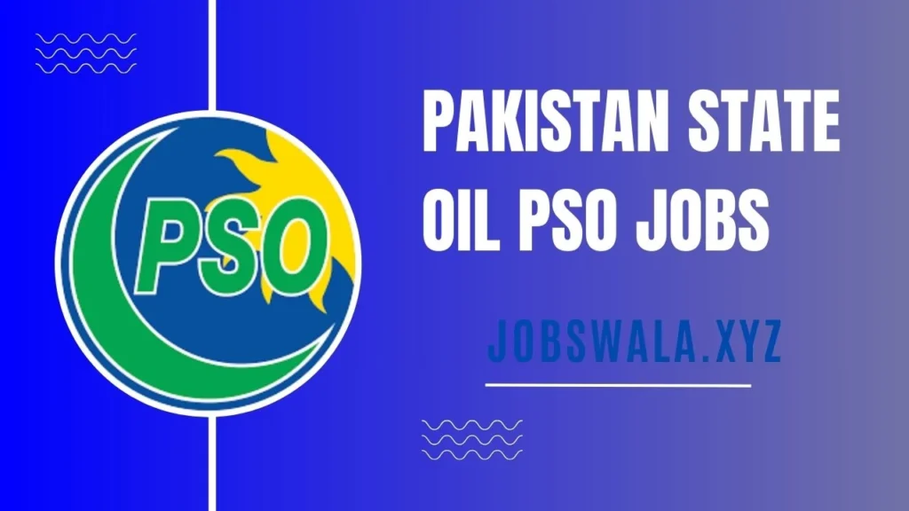 Pakistan State Oil PSO Jobs 2024 Online Apply