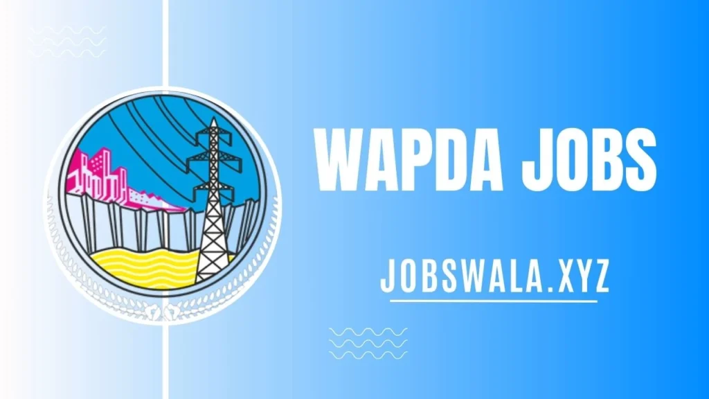 WAPDA Jobs 2024 Application Form