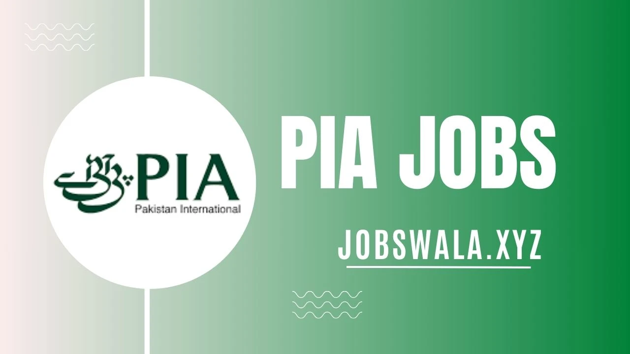 PIA Jobs 2024 Apply Online