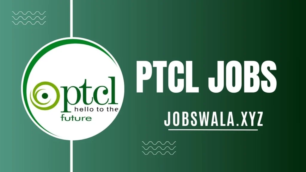 PTCL Jobs 2024Application Form)